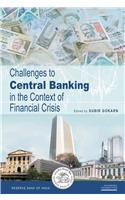 Challenges to Central Banking in the Context of Financial Crisis: The International Research Experience