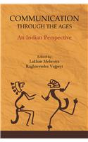 Communication Through The Ages: An Indian Perspective