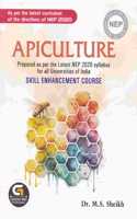 APICULTURE : SKILL ENHANCEMENT COURSE : PREPARED AS PER THE LATEST NEP 2020 SYLLABUS FOR ALL UNIVERSITIES OF INDIA