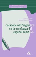 Cuestiones de Pragmatica en la ensenanza del espanol como 2/L