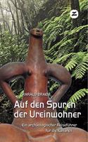Auf den Spuren der Ureinwohner: Ein archaologischer Reisefuhrer fur die Kanaren