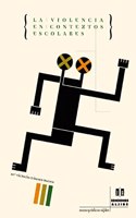 La Violencia En Contextos Escolares
