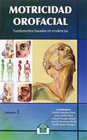 Motricidad Orofacial. Fundamentos basados en evidencias. Volumen II