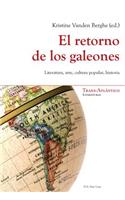 El Retorno De Los Galeones