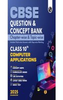 PW CBSE Question and Concept Bank (QCB) Class 10 Computer Application For 2025 Board Exams Chapterwise and Topicwise Solved Questions