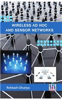 Wireless Ad Hoc and Sensor Networks