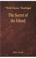 The Secret of the Island (World Classics, Unabridged)