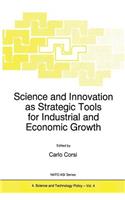 Science and Innovation as Strategic Tools for Industrial and Economic Growth