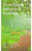 Enchanted Heemparks of Amstelveen