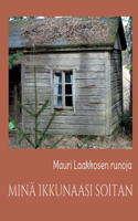 Minä Ikkunaasi Soitan