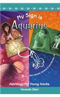 My Sign Is Aquarius