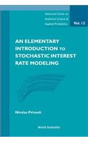 An Elementary Introduction to Stochastic Interest Rate Modeling