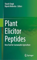 Plant Elicitor Peptides: New Tool for Sustainable Agriculture