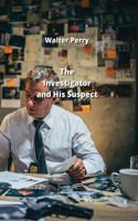 Investigator and His Suspect