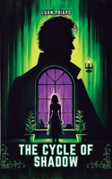 The Cycle of Shadow: A Dark Psychological Thriller - UK Version