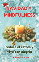Navidad y mindfulness: reduce el estrés y vive con alegría
