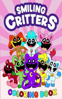 Smiling's Critters Coloring Book: An Adorable Gift Featuring 50 Fantastic Characters for Children, Kids, Boys, Girls Ages 2-4 4-8 6-12 8-12, ...To Relax And Have Fun