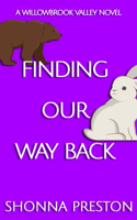 Finding Our Way Back: A Small Town Second Chance Romance