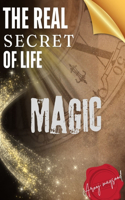 Real Secret Of Life (Magic).