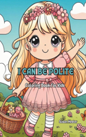 I Can Be Polite Coloring Book for Kids