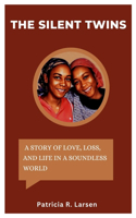 The Silent Twins: A Tale of Love, Loss, and Life in a Soundless World
