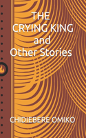 CRYING KING and Other Stories