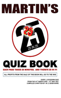 Martin's 25 in 25 Quiz Book