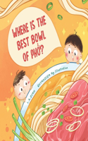Where is the best bowl of Phở?