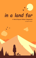 In A Land Far