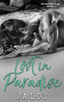 Lost in Paradise: A Billionaire Romance(2 The Paradise Club)
