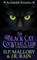 Black Cat Cocktail Club: A Paranormal Women's Fiction Novella: (Remarkable Remedies)