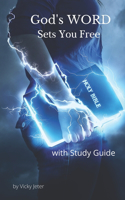 God's WORD Sets You Free