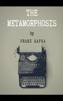The Metamorphosis by Franz Kafka