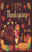 I spy thanksgiving for kids: A fun book for 2-4 years old about autumn & thanksgiving great gift idea for preschoolers & kindergarten