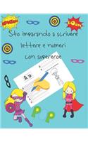 Sto imparando a scrivere lettere e numeri con supereroe