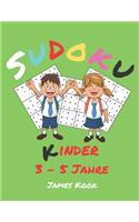 Sudoku-Kinder: Von James Kook - 200 Sudoku-Rätsel für Kinder im Alter von 3 bis 5 Jahren mit Lösungen in diesem Aktivitätenbuch. Logik und Rätsel.