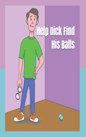Help Dick Find His Balls