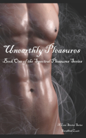 Unearthly Pleasures: Book One of the Spectral Pleasures Series