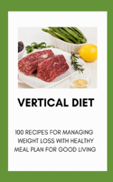Vertical Diet