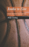 Rookie to Elite