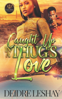 Caught Up in a Thug's Love