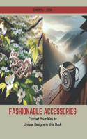 Fashionable Accessories