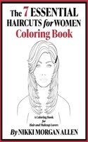 7 ESSENTIAL HAIRCUTS for WOMEN COLORING BOOK