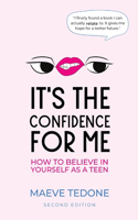 It's the Confidence for Me