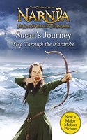 Susanâ€™s Journey: Step Through the Wardrobe (The Chronicles of Narnia)