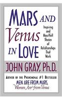 Mars and Venus in Love: Inspiring and Heartfelt Stories of Relat