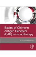 Basics of Chimeric Antigen Receptor (Car) Immunotherapy