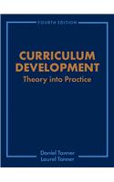 Curriculum Development: Theory Into Practice: Theory into Practice