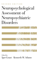 Neuropsychological Assessment of Neuropsychiatric Disorders