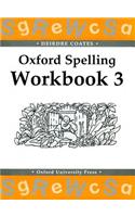 Oxford Spelling Workbooks: Workbook 3